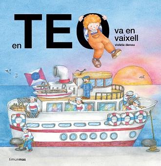 TEO VA AMB VAIXELL | 9788413899923 | DENOU, VIOLETA