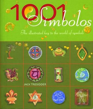1001 SIMBOLOS ( GUIA ILUSTRADA DE SIMBOLOS Y SIGNIFICADO ) | 9788425338847 | TRESIDDER, JACK