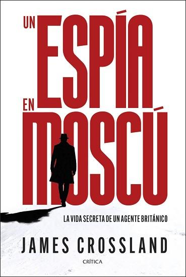 ESPÍA EN MOSCÚ | 9788491998990 | CROSSLAND, JAMES