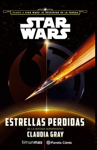 STAR WARS: ESTRELLAS PERDIDAS (NOVELA) | 9788416476022 | GRAY, CLAUDIA