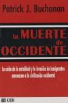 MUERTE DE OCCIDENTE, LA (RUSTEGA) | 9788493255855 | BUCHANAN, PATRICK J.