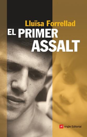 PRIMER ASSALT EL | 9788496970885 | FORRELLAD, LLUÏSA