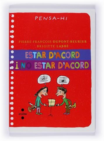 ESTAR D'ACORD I NO ESTAR D'ACORD | 9788466121071 | DUPONT BEURIER, P.F / LABBE, BRIGITTE