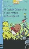 CAPITAN CALZONCILLOS Y LAS AVENTURAS DE SUPERPAÑAL (VBA 7) | 9788434891593 | PILKEY, DAV