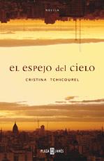 ESPEJO DEL CIELO EL | 9788401335792 | TCHICOUREL, CRISTINA
