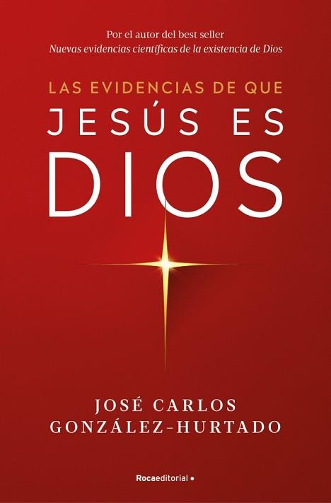EVIDENCIAS DE QUE JESÚS ES DIOS | 9788410274624 | GONZÁLEZ-HURTADO, JOSÉ CARLOS