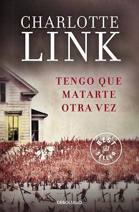 TENGO QUE MATARTE OTRA VEZ | 9788490624210 | LINK, CHARLOTTE