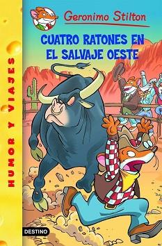 GERONIMO STILTON: CUATRO RATONES EN EL SALVAJE OESTE (Nº27) | 9788408071716 | STILTON, GERONIMO