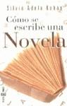 COMO SE ESCRIBE UNA NOVELA (BUTXACA) | 9788401540585 | KOHAN, SILVIA ADELA