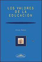 VALORES DE LA EDUCACION, LOS | 9788482361185 | REBOUL, OLIVIER