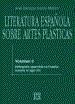 LITERATURA ESPAÑOLA SOBRE ARTES PLASTICAS VOL.2 | 9788474906509 | GARCIA MELERO, JOSE ENRIQUE
