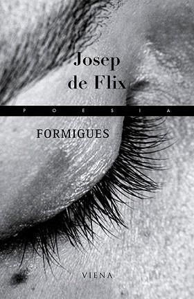 FORMIGUES ( IV PREMI SANT CELONI DE POESIA ) | 9788483303900 | FLIX DE, JOSEP