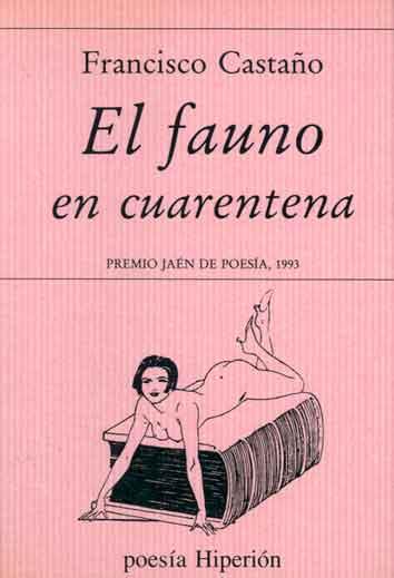 FAUNO EN CUARENTENA, EL | 9788475173986 | CASTAÑO CLAVERO, FRANCISCO