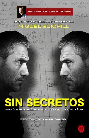 MIGUEL SCIORILLI, SIN SECRETOS | 9788494503498 | VALEN BAILON