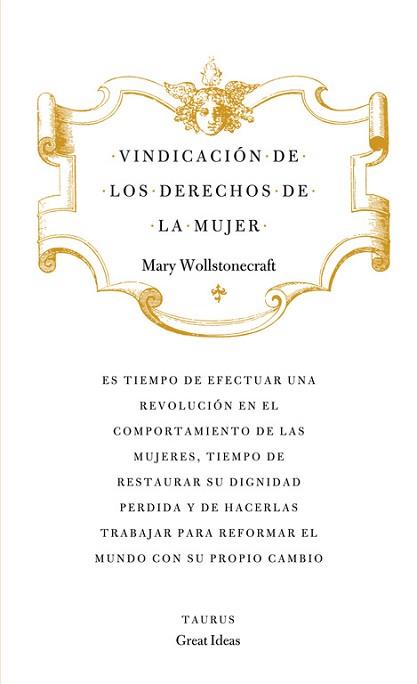 VINDICACIÓN DE LOS DERECHOS DE LA MUJER (SERIE GREAT IDEAS 19) | 9788430601196 | WOLLSTONECRAFT, MARY