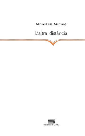 ALTRA DISTANCIA,L' | 9788479352103 | MUNTANE, MIQUEL-LLUIS