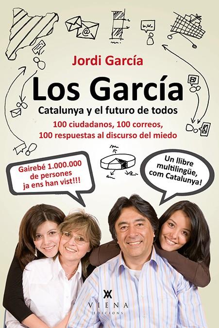 LOS GARCÍA. CATALUNYA Y EL FUTURO DE TODOS | 9788483307847 | PIQUÉ I JORDANA, JORDI