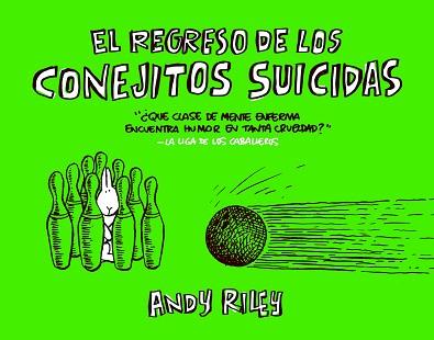 REGRESO DE LOS CONEJITOS SUICIDAS | 9788496815445 | RILEY, ANDY