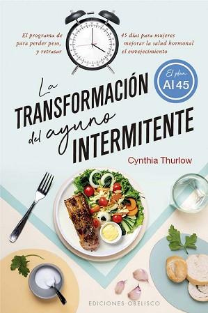 TRANSFORMACIÓN DEL AYUNO INTERMITENTE | 9788411720533 | THURLOW, CYNTHIA