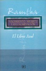 NACIMIENTO MUERTE Y REENCARNACION EL LIBRO AZUL | 9788489897915 | RAMTHA