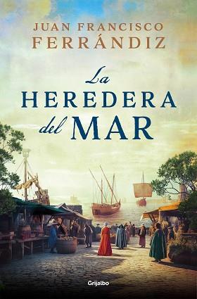 HEREDERA DEL MAR | 9788425366871 | FERRÁNDIZ, JUAN FRANCISCO