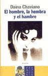 HOMBRE LA HEMBRA Y EL HAMBRE, EL | 9788408025306 | CHAVIANO, DAINA