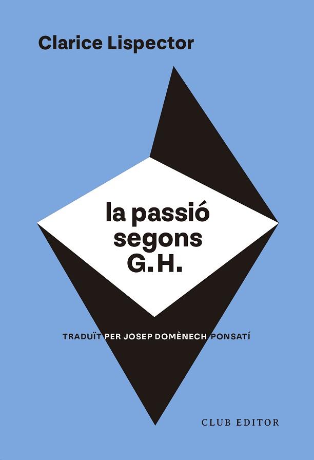 PASSIÓ SEGONS G. H. | 9788473294317 | LISPECTOR, CLARICE