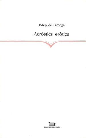 ACROSTICS EROTICS | 9788479351915 | LAMOGA, JOSEP DE