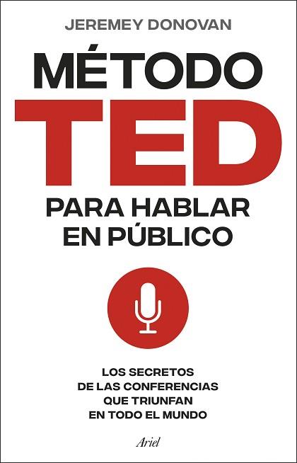 MÉTODO TED PARA HABLAR EN PÚBLICO | 9788434437517 | DONOVAN, JEREMEY