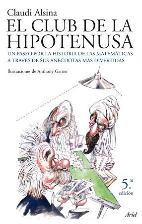 CLUB DE LA HIPOTENUSA EL ( UN PASEO POR LA HISTORIA ... ) | 9788434453852 | ALSINA, CLAUDI