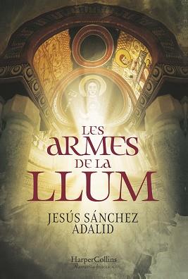 ARMES DE LA LLUM | 9788491395263 | SÁNCHEZ ADALID, JESÚS