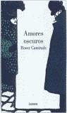 AMORES OSCUROS | 9788426413505 | CAMINALS, ROSER