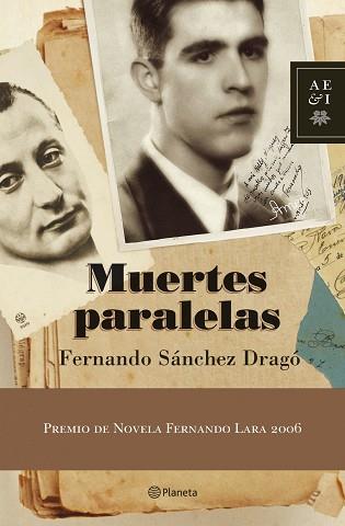 MUERTES PARALELAS ( PREMIO NOVELA FERNANDO LARA 2006 ) | 9788408067160 | SANCHEZ DRAGO, FERNANDO