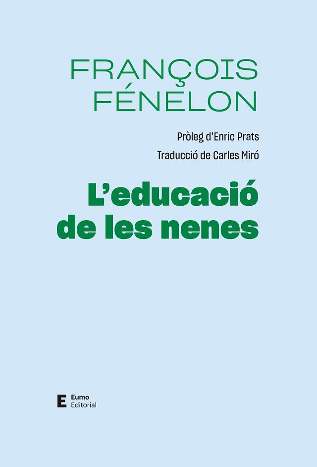 EDUCACIÓ DE LES NENES | 9788497668071 | FÉNELON, FRANÇOIS