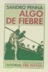 ALGO DE FIEBRE  NCO-9 | 9788481914481 | PENNA, SANDRO