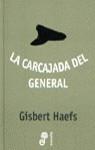 CARCAJADA DEL GENERAL, LA | 9788435008655 | HAEFS, GISBERT