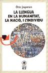 LLENGUA LA HUMANITAT LA NACIO I L' INDIVIDU, LA | 9788429701029 | JESPERSEN, OTTO