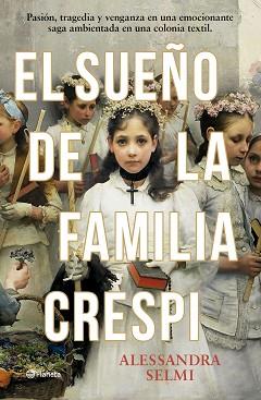SUEÑO DE LA FAMILIA CRESPI | 9788408285465 | SELMI, ALESSANDRA