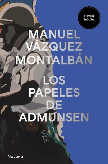 PAPELES DE ADMUNSEN | 9788419552549 | VÁZQUEZ MONTALBÁN, MANUEL