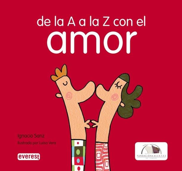 DE LA A A LA Z CON EL AMOR | 9788444102580 | SANZ, IGNACIO