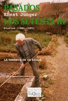 PASADOS LOS SETENTA III ( DIARIOS 1981-1985 ) | 9788483830048 | JUNGER, ERNST