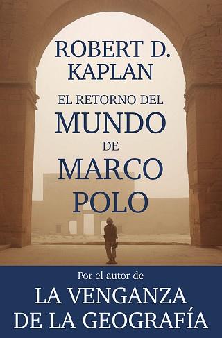 RETORNO DEL MUNDO DE MARCO POLO | 9788411322294 | KAPLAN, ROBERT D.