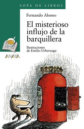 MISTERIOSO INFLUJO DE LA BARQUILLERA, EL (SOPA DE LIBROS) | 9788420792354 | ALONSO, FERNANDO