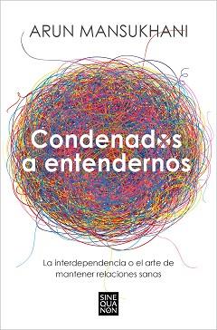 CONDENADOS A ENTENDERNOS | 9788466675239 | MANSUKHANI, ARUN