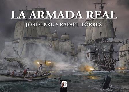 ARMADA REAL | 9788412815818 | BRU JORDI / TORRES RAFAEL