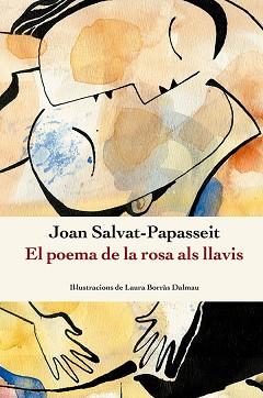 POEMA DE LA ROSA ALS LLAVIS | 9788410112209 | SALVAT-PAPASSEIT, JOAN