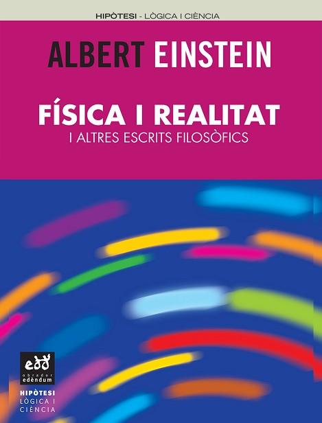 FISICA I REALITAT ( I ALTRES ESCRITS FILOSOFICS ) | 9788493443412 | EINSTEIN, ALBERT
