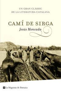 CAMI DE SIRGA | 9788489662087 | MONCADA, JESUS