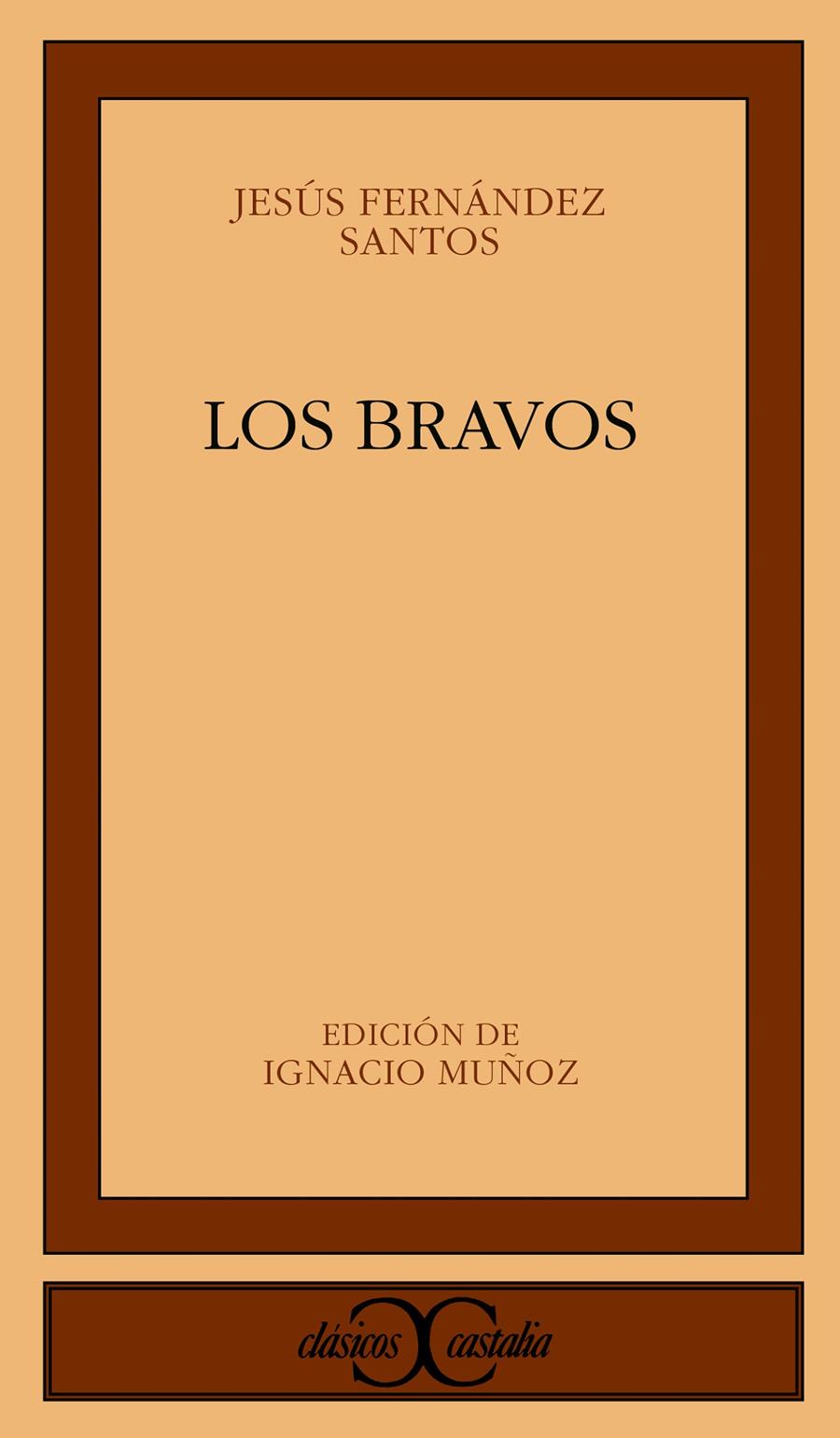 LOS BRAVOS | 9788497402644 | FERNÁNDEZ SANTOS, JESÚS