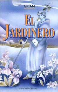 JARDINERO,EL | 9788477204701 | GRIAN (CUTANDA, ANTONIO)